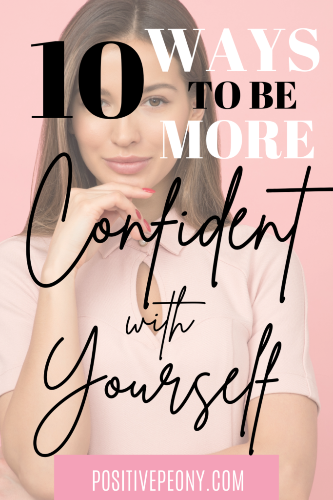Tips On How To Be More Confident With Yourself