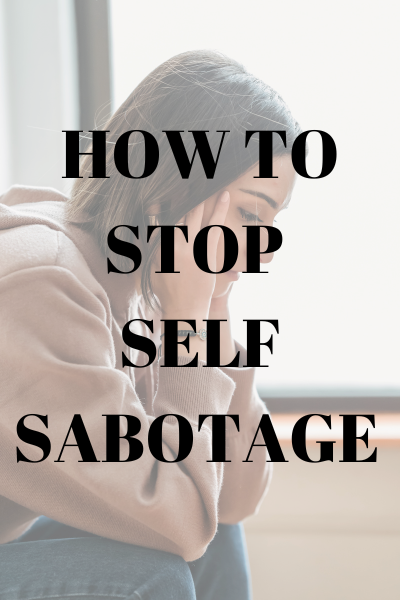 stop self sabotage